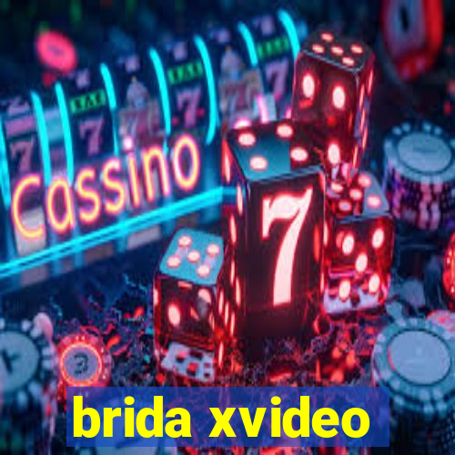 brida xvideo